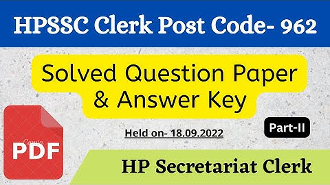 HPSSC-962 Answer Key | Part-II | Download PDF | HP Secretariat Clerk #hpssc