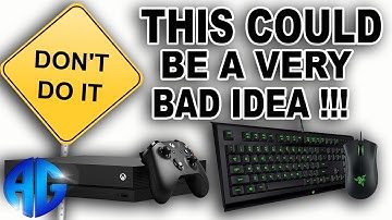 Why Xbox Getting Mouse & Keyboard Support Could Suck...