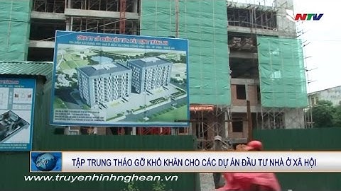 Tập trung tháo gỡ khó khăn cho các dự án đầu tư nhà ở xã hội