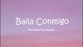 Selena Gomez, Rauw Alejandro - Baila conmigo [1 HOUR LOOP]