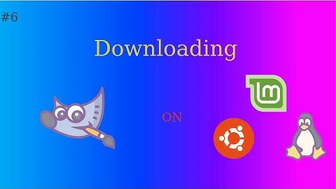 Downloading GIMP on Ubuntu