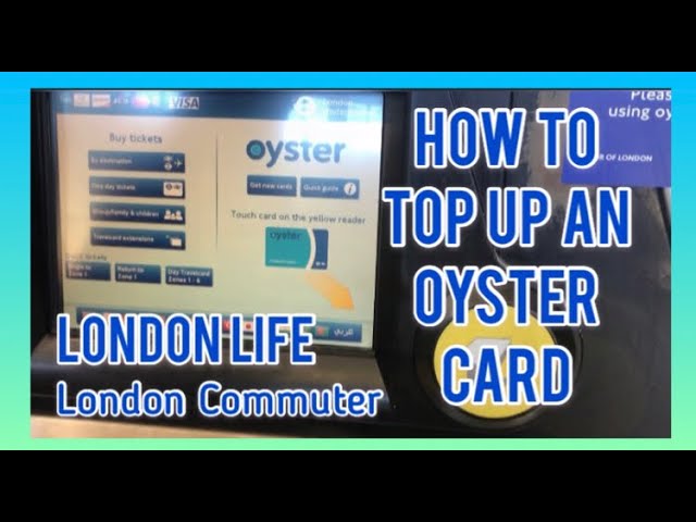 abort Underinddel præmie How To Top Up An Oyster Card using an Oyster machine - YouTube