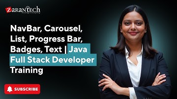 NavBar, Carousel, List, Progress Bar, Badges, Text | Java Full Stack Developer Training | ZaranTech