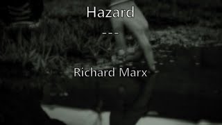 Hazard (tradução/letra) - Richard Marx
