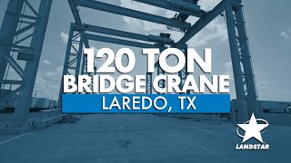 Landstars 120-Ton Bridge Crane