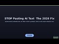 STOP Pasting AI Text 🤯 The 2026 Fix