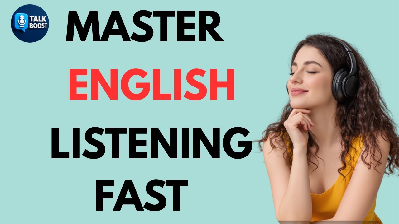 Master English Listening Fast – Practice Every Day Like a Native - YouTube