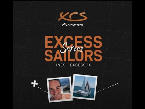 Excess Sailors Series - Final leg with Inès !