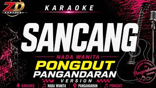 SANCANG – Yayan Jatnika | KARAOKE NADA WANITA | VERSI PONGDUT | LIRIK HD | ZD KARAOKE