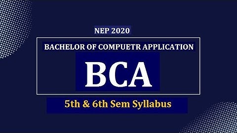 NEP BCA Third Year Syllabus | BCA 5th and 6th Semester NEP Syllabus in Karnataka of All University