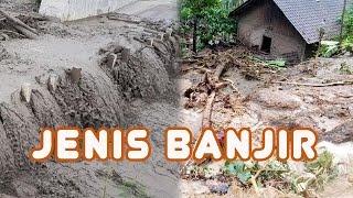 6 Jenis Banjir dan Penyebabnya