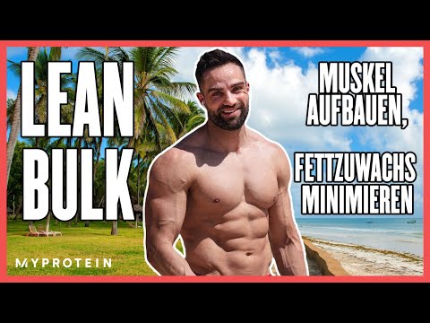 Lean Bulk | Masse aufbauen, Fettzuwachs minimieren I mit Goeerki
