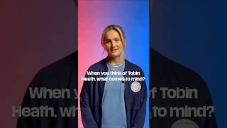 What Comes To Mind When You Think Of Tobin Heath?