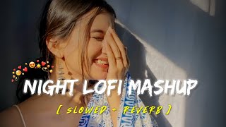 💘 Instagram trending lofi mashup 😍 || slowed + reverb || Arijit Singh special || lofi mashup