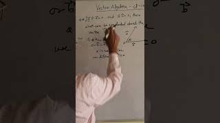 |cl-11🚀Solution of question from NCERT exercise10.3,question 12|| vector algebra ||
