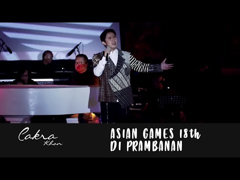 KEMENANGAN - CAKRA KHAN | Asian Games th di Prambanan