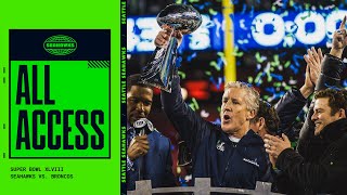 Super Bowl XLVIII: Seahawks vs. Broncos | Seahawks All Access