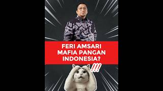 Feri Amsari Mafia Pangan Indonesia?