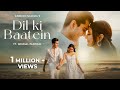 Dil ki baatein  anirudh sharma  mrunal panchal official music