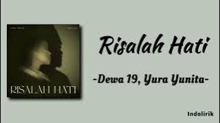 Risalah Hati - Yura Yunita, Dewa 19 | Lirik Lagu