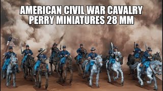 American Civil War Cavalry Perry Miniatures 28 mm