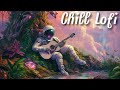 🎧Chill Astro Dude on Tranquil World|Lofi Hiphop Station|Relaxing Beats to Sleep/Study To😴🚀