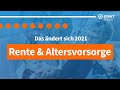 Rente | Grundrente | Altersvorsorge: DAS ändert sich 2021