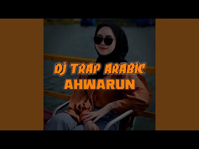 DJ TRAP ARABIC AHWARUN - inst class=