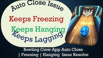 How to Solve Bowling Crew App Auto Close | Keeps Freezing | Not Responding Issue Solve on Android
