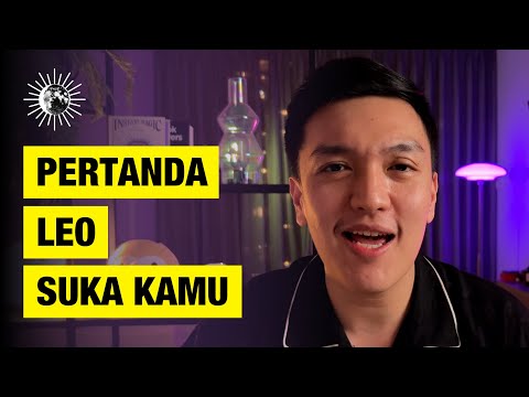 8 PERTANDA KALAU LEO SUKA SAMA KALIAN 🔮