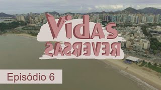 Vidas Reversas Episódio 6 Naweb Produções Webserie