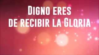 En Honor a Él Las Galmes - Digno Eres (Letra)