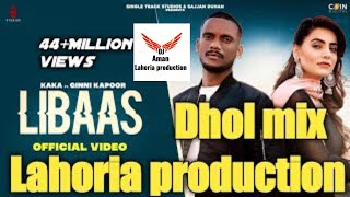 Libaas kaka punjbai song dj lahoriya production dhol mix dj punjab 2020