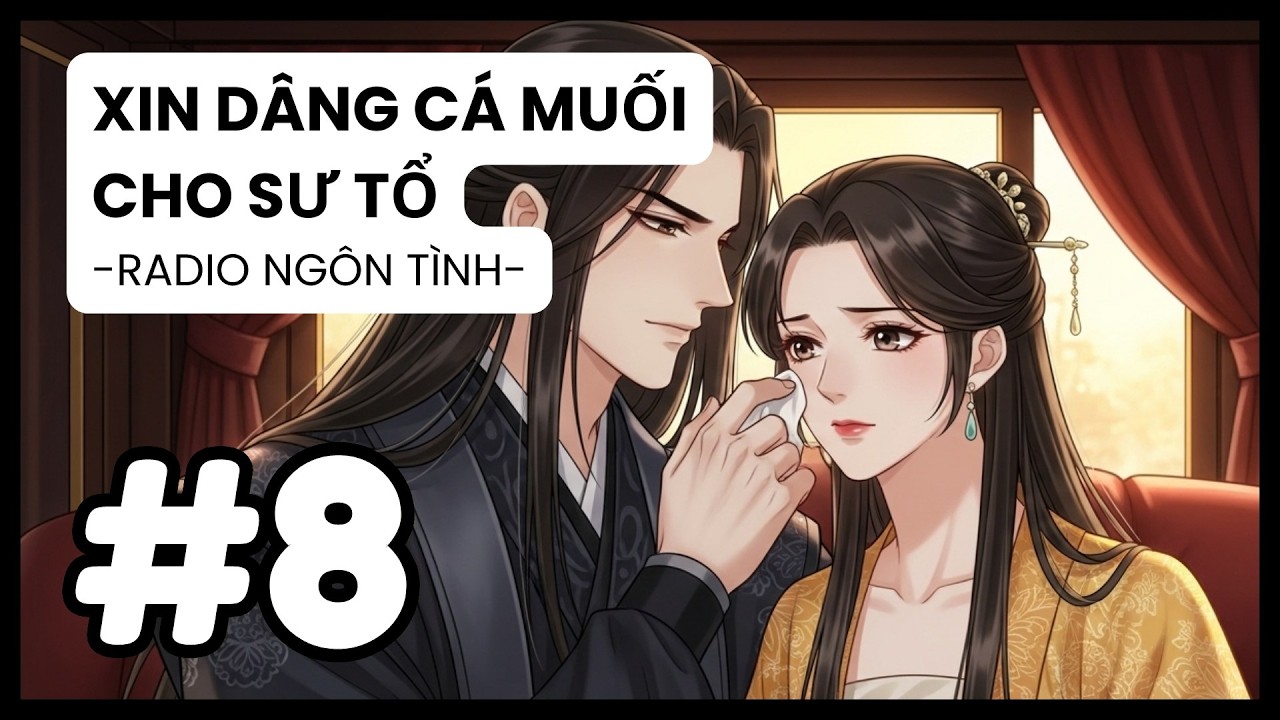 [Tập 8] Trọng Sinh Gặp Lại Bạo Quân: Nữ Nhân Này Là Ai? | Radio Ngôn Tình