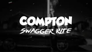 Swagger Rite - Compton ft Sha Hustle Eva Shaw