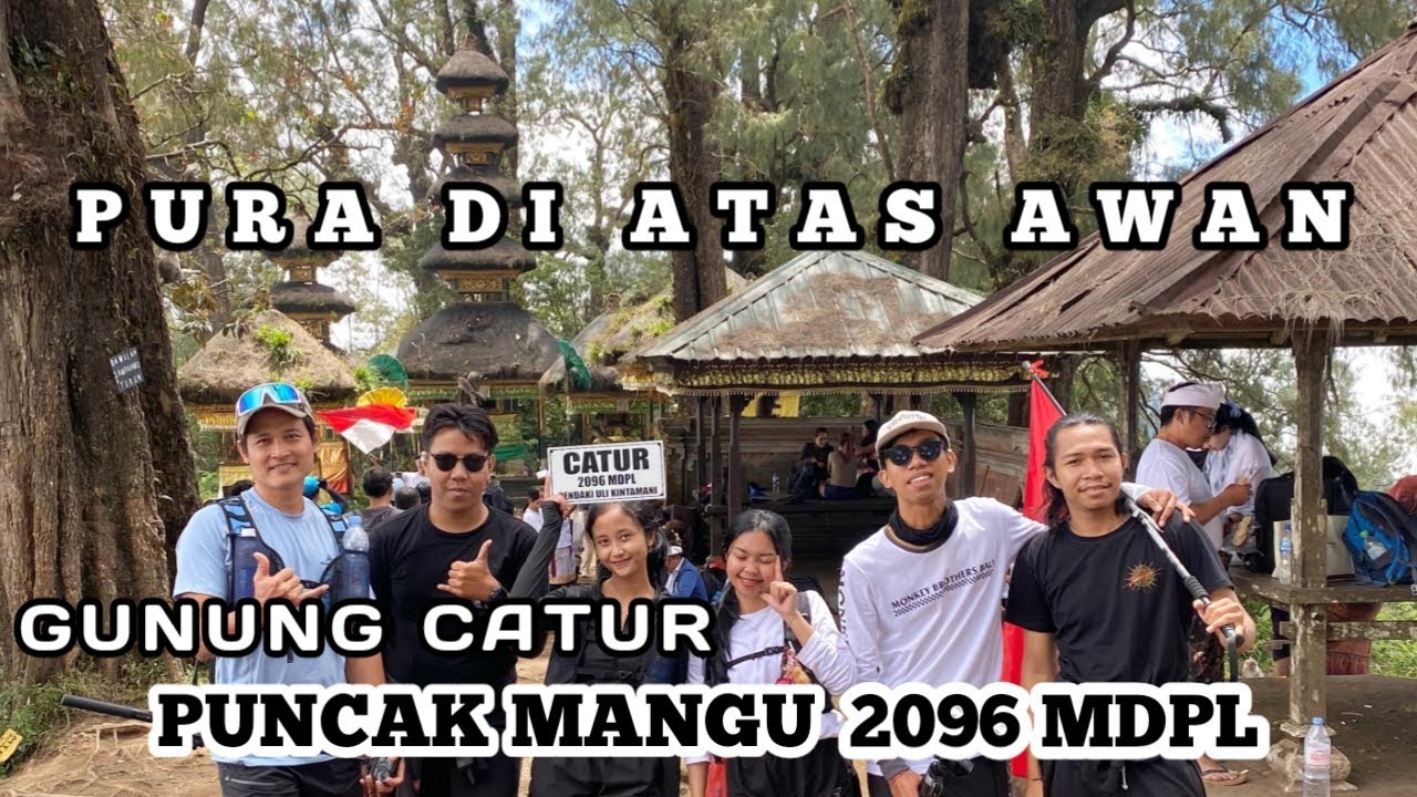 GUNUNG CATUR VIA PELAGA
