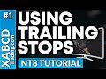 Using Trailing Stops in NinjaTrader 8 Tutorial