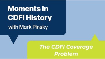 Moments in CDFI History: The CDFI Coverage Challenge