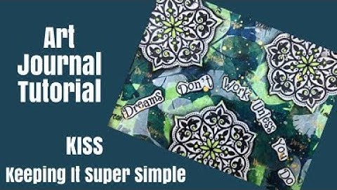 Mixed Media Art Journal Tutorial- Super Simple Techniques- Great  for Beginners