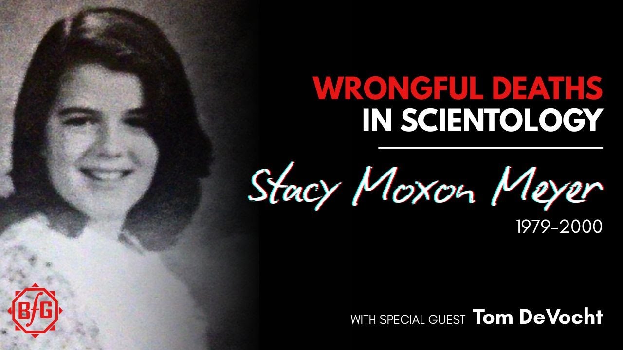 Wrongful Deaths in Scientology: Stacy Moxon Meyer