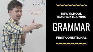 Grammar Lesson. First Conditional. A2. New School Teacher Training Videos