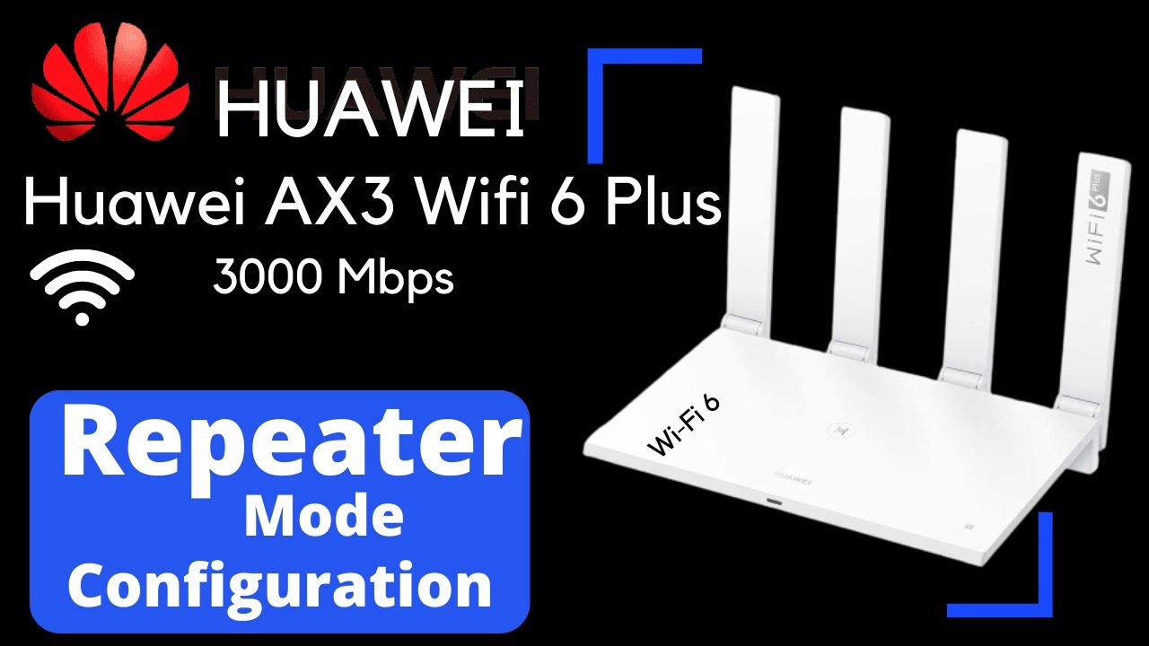 Huawei AX3 Repeater Configure / Repeater Mode Setup Huawei AX3 WiFi 6 Plus  Router #huawei 