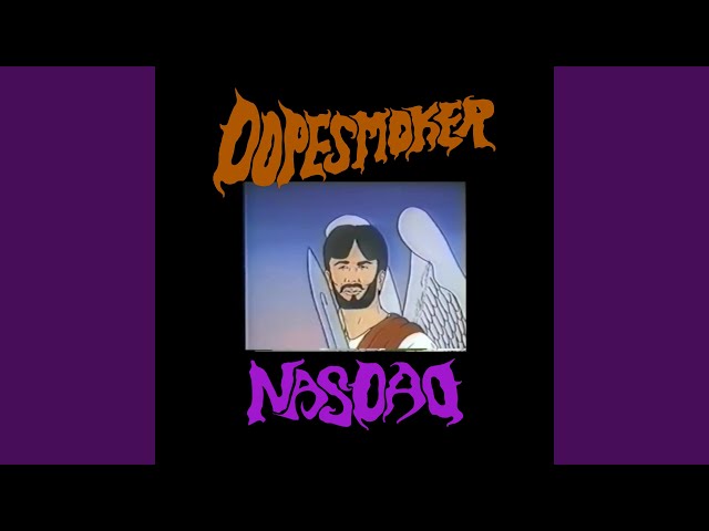 Dope Smoker - NASDAQ