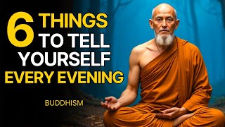 6 choses importantes à se dire chaque soir | La sagesse bouddhiste dans votre vie