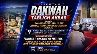 Tabligh Akbar | Syaikh Abdul Malik bin Ahmad Ramadhani Al-Jazairi