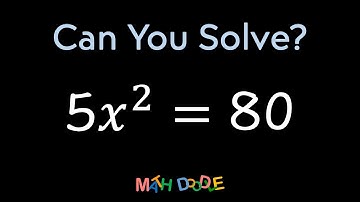 Solving Quadratic Equation “5𝑥^2 = 80” Using the Square Root Property | Step-by-Step Algebra
