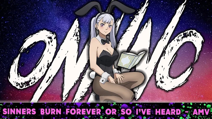 ONI INC. - Sinners Burn Forever Or So I've Heard | Prod. SNEAKY HAXOR [ AMV ]