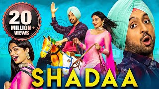 Shadaa (2021) New Released Full Hindi Dubbed Movies | Diljit Dosanjh, Neeru Bajwa, Sonam Bajwa