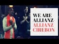 we are allianz  ( Allianz song ) -  Allianz Cirebon