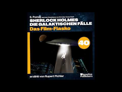 Das Film-Fiasko (Sherlock Holmes - Die galaktischen Fälle, Folge 40)